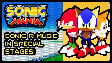 Sonic Mania Pc Special Stages With Sonic R Music 4k60fps Youtube