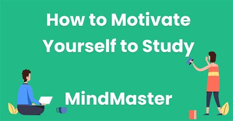 How To Motivate Yourself To Study｜mindmaster