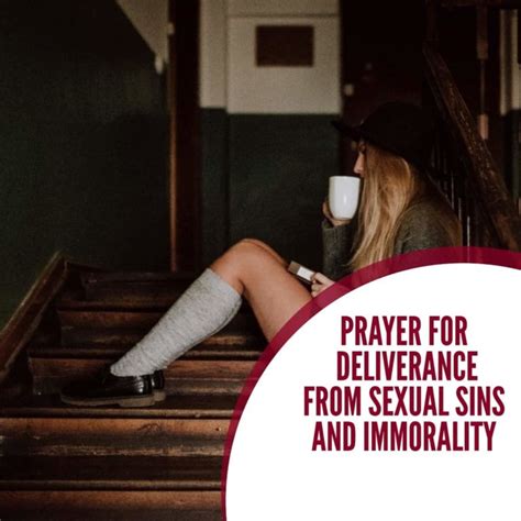 Prayer For Deliverance From Sexual Sins And Immorality Christianstt