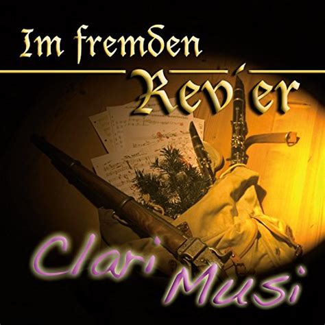 Amazon Musicでclarimusiのim Fremden Revierを再生する