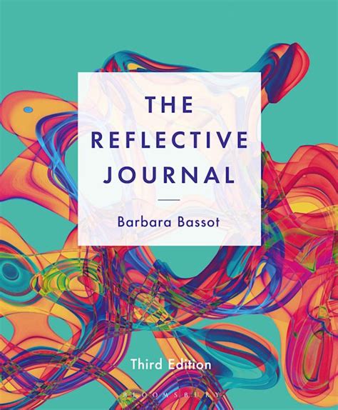 The Reflective Journal Barbara Bassot Bloomsbury Academic