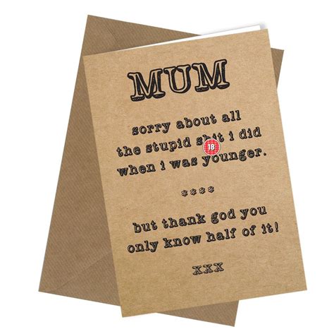 119 Birthday Or Mothers Day Greetings Card Mum Comedy Rude Funny Humour Cheeky Card Sayings