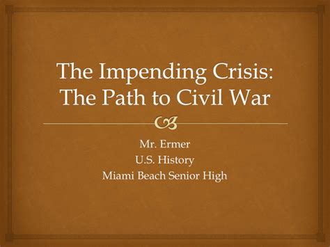 The Civil War The Impending Crisis