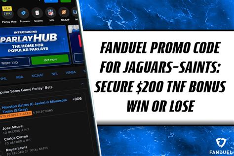 fanduel promo code for jaguars saints secure 200 tnf bonus win or lose