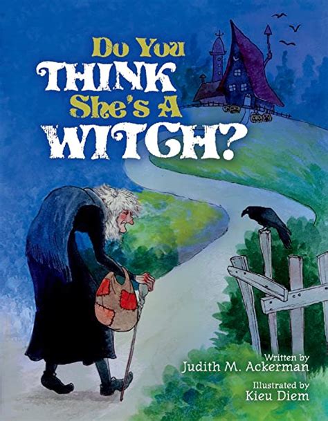 do you think she s a witch by judith m ackerman