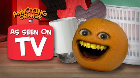 Annoying Orange As Seen On Tv Youtube