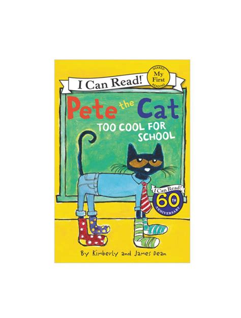 Pete The Cat Too Cool For School My First Reader