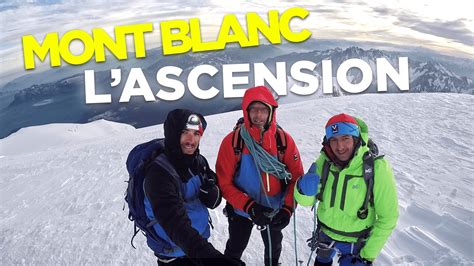 Comment Gravir Le Mont Blanc R Ussir Lascension Et Mettre Toutes Les