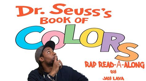 Dr Seuss Rap Book Of Colors Read Along Dr Seuss Rap Song Youtube
