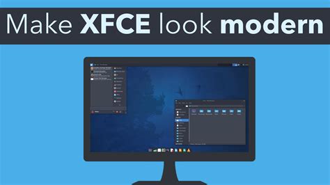Make Xfce Look Modern And Beautiful Youtube