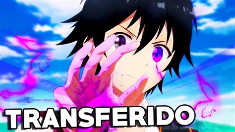 6 Animes Donde El Protagonista Es Un Poderoso Estudiante Transferido A