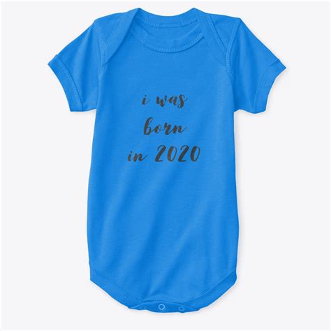 I Was Born In 2020 Baby Onesie Products From Moms Store
