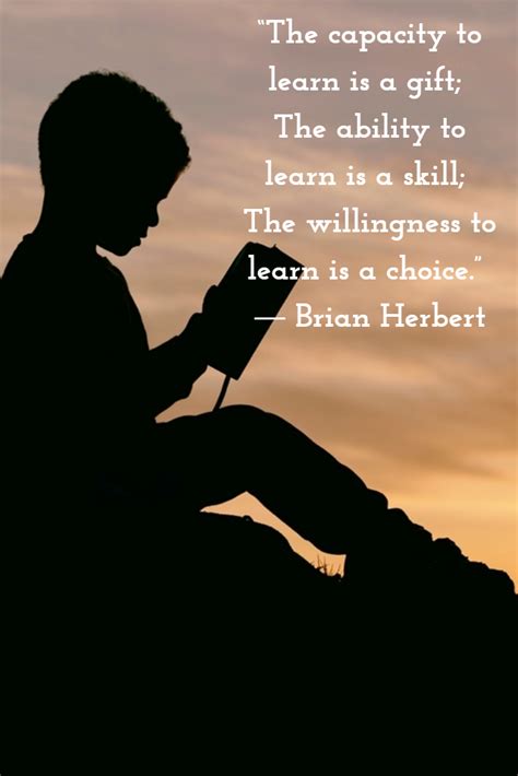 The Capacity To Learn Is A T The Ability To Learn Is A Skill The