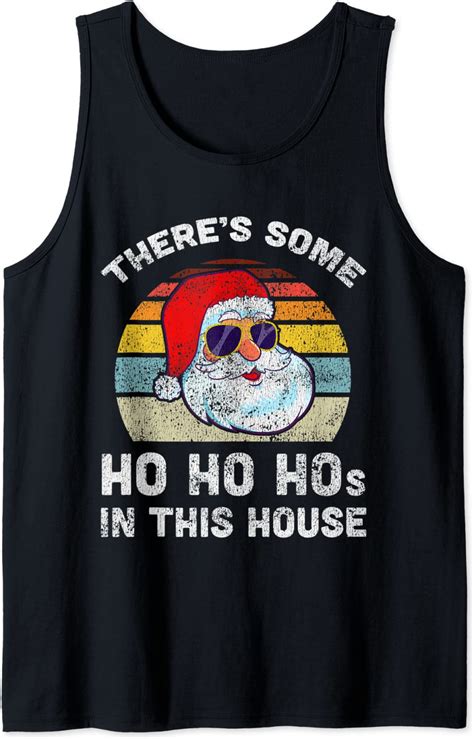 Theres Some Ho Ho Hos In This House Christmas Retro Santa Tank Top
