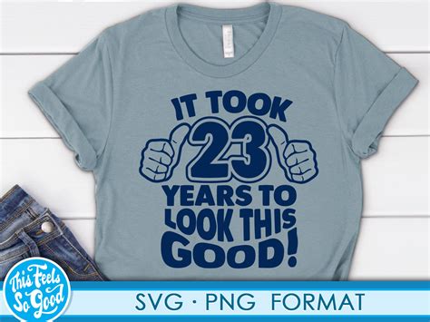 Funny 23rd Birthday Svg Png Turning 23 Birthday Svg Cut Etsy