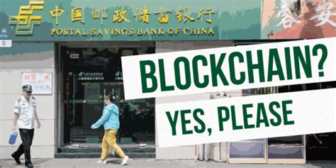 Postal Savings Bank Of China Using The Blockchain
