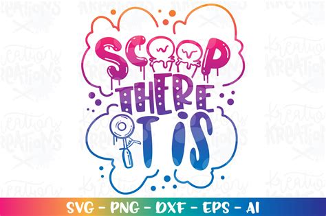 Scoop There It Is Svg Ice Cream Svg Funny Clipart Summer Quote Etsy