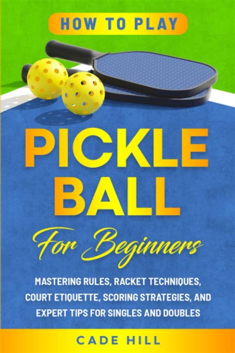 How To Play Pickleball For Beginners Mastering Rules Racket