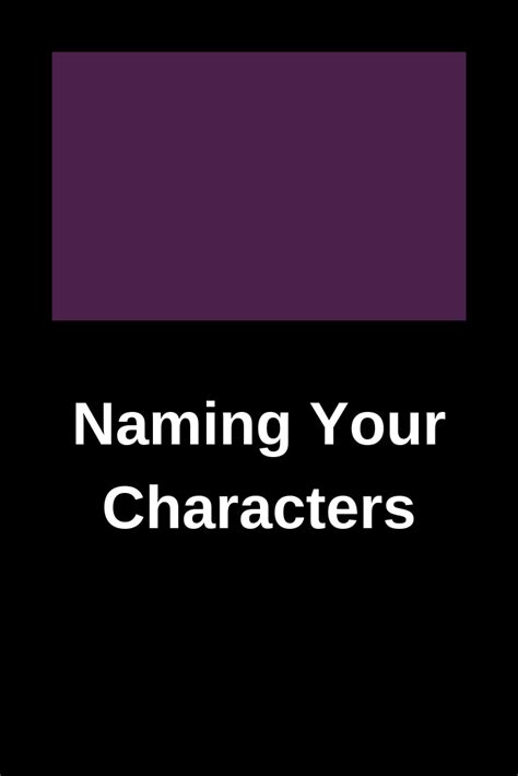 Character Names 8 Tips For Naming Your Fictional People With Images