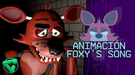 Foxys Song AnimaciÓn La Canción De Foxy De Five Nights At Freddys