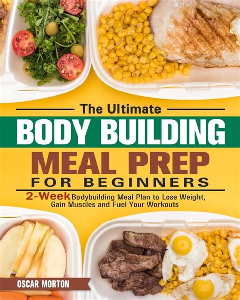 Buy The Ultimate Bodybuilding Meal Prep For Beginners 2 Week