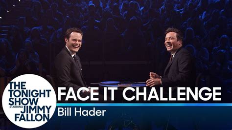 Face It Challenge With Bill Hader Youtube