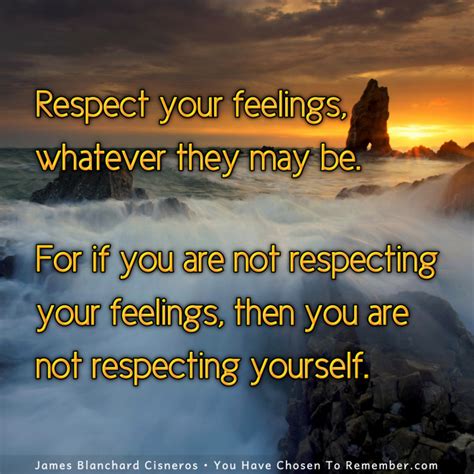 Respect Your Feelings Inspirational Quote