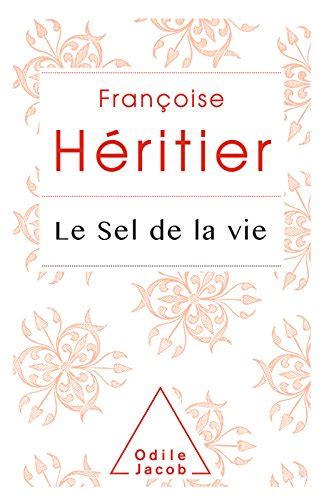 Le Sel De La Vie French Edition Kindle Edition By Héritier