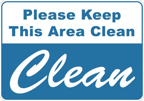 Please Keep This Area Clean Sign Create Signs Australia