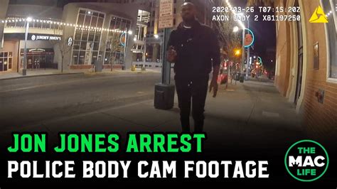 Jon Jones Arrest Footage Full Police Body Cam Video Youtube