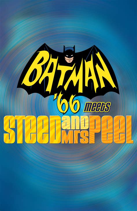 Batman 66 Meets John Steed And Emma Peel