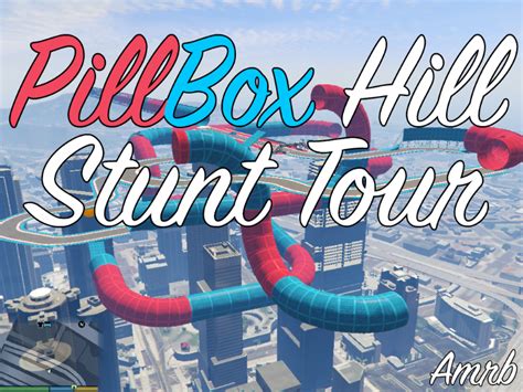 Pillbox Hill Stunt Tour Menyoo Gta5