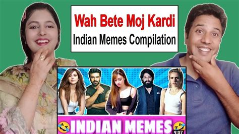 Wah Bete Moj Kardi😂🤣 Trending Memes Indian Memes Compilation Pakistani Reaction Lahor Couple