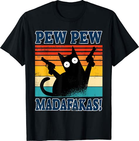 Cat Pew Pew Madafakas Crazy Katze Pistole Lustiges Geschenk T Shirt Amazonde Bekleidung