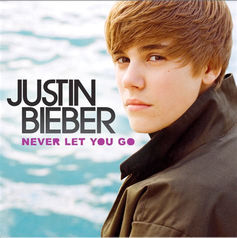 Cover World Mania Justin Bieber Never Let You Go Official Single Cover