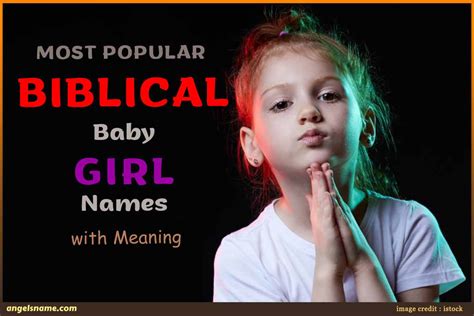 Most Popular Biblical Baby Girl Names With Meaning Angelsname