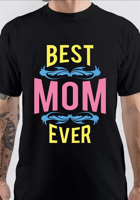 best mom t shirt swag shirts