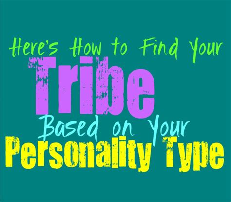 Discover Your Tribe Based On Your Personality Type