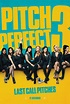 Affiche du film Pitch Perfect 3 - Photo 15 sur 26 - AlloCiné