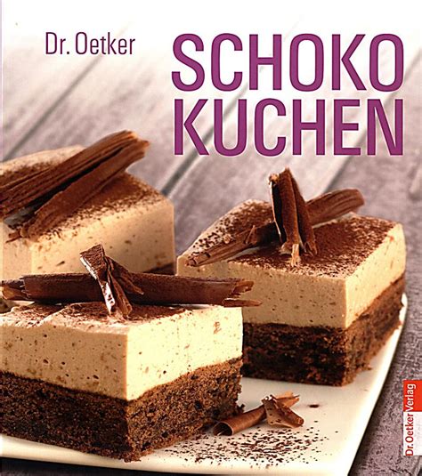 Maybe you would like to learn more about one of these? Dr. Oetker Schokokuchen Buch bei Weltbild.de online bestellen
