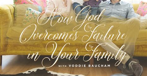 He currently serves as pastor of preaching at grace family baptist. How God Overcomes Failure in Your Family (Voddie Baucham ...