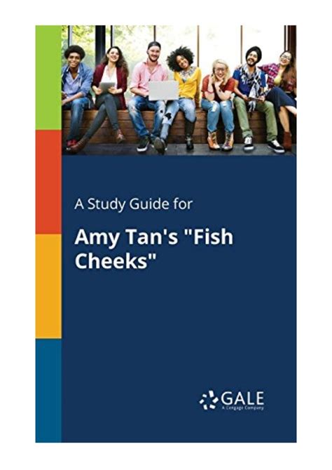 A Study Guide For Amy Tans Fish Cheeks Pdf Cengage Learning Gale
