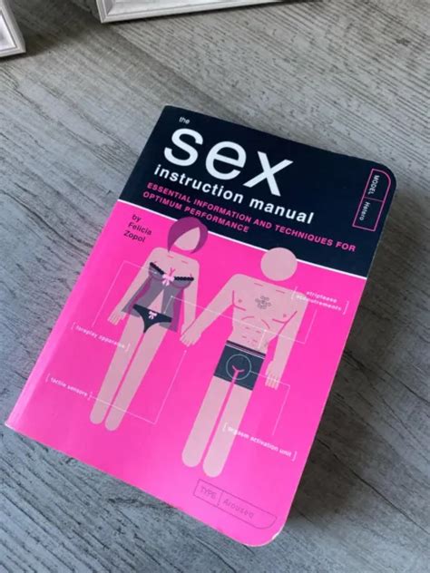 The Sex Instruction Manual Essential Information And Techniques For Optimum Per 1918 Picclick