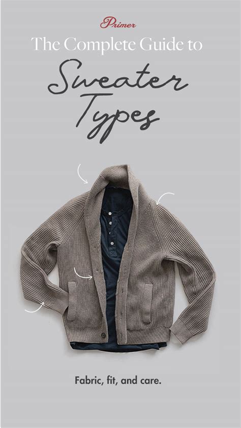 Types Of Sweaters Primers Essential Guide To Fabric Fit And Careprimer
