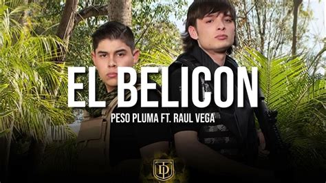El Belicon Peso Pluma Ft Raúl Vega Youtube