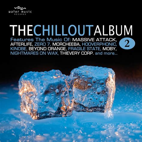 The Chillout Album 2 Chill Out Music Album Massive Attack