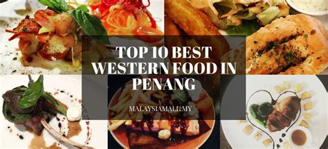 So, to have the most delicious food of the place with the best of the ambience, we have some of the restaurants in penang which will definitely excite your taste buds. Top 10 Best Western Food in Penang - Malaysia Mall