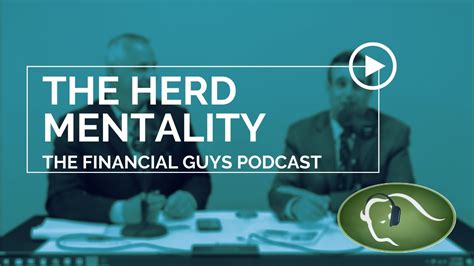 Herd Mentality The Financial Guys Podcast Youtube