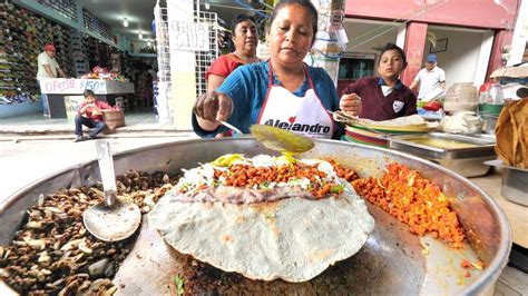 Extreme Mexican Street Food In Oaxaca Insane Mexican Street Food Tour