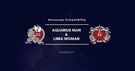 Aquarius Man And Libra Woman Compatibility